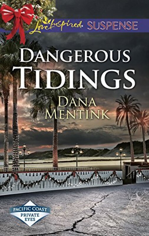 Book cover for "Dangerous Tidings" by Dana Mentink