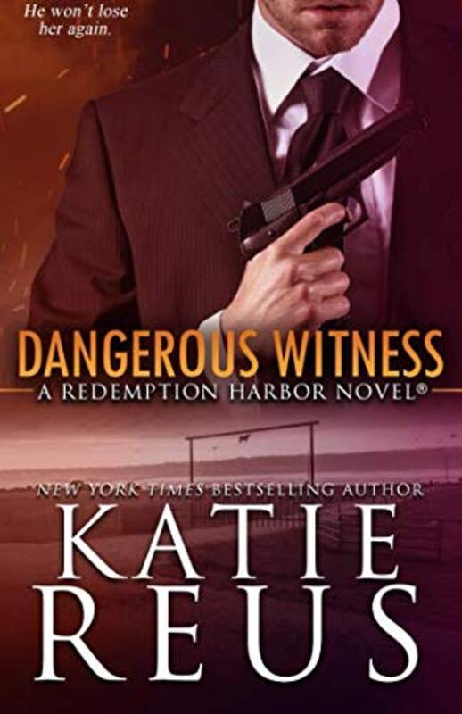 Book cover for "Dangerous Witness" by Katie Reus