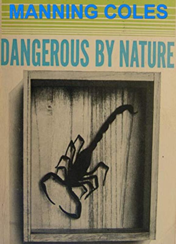 Book cover for "Dangerous by Nature" by Manning Coles