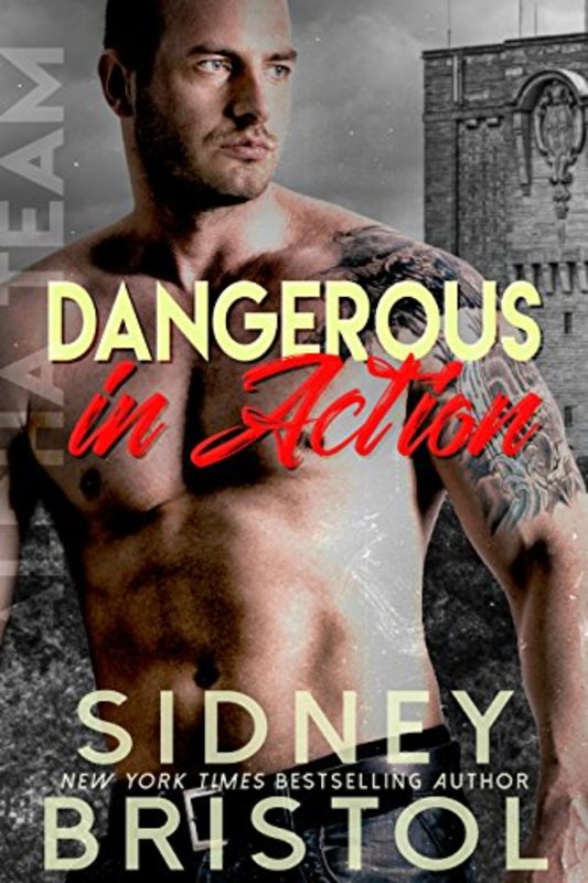Book cover for "Dangerous in Action" by Sidney Bristol