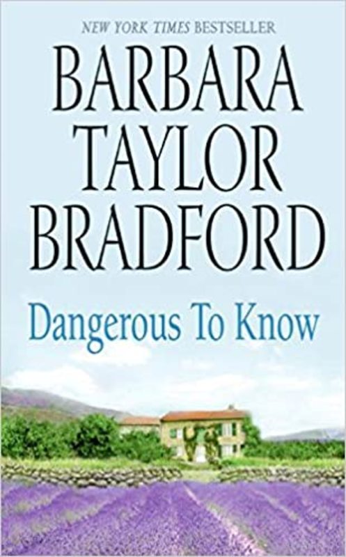 Book cover for "Dangerous to Know" by Barbara Taylor Bradford