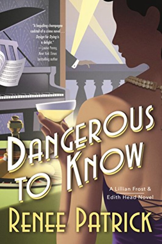 Book cover for "Dangerous to Know" by Renee Patrick