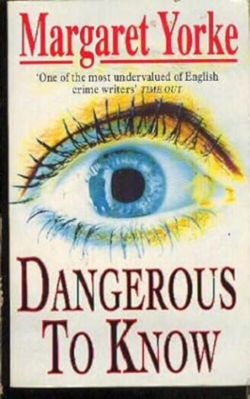 Book cover for "Dangerous to Know" by Margaret Yorke