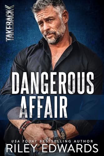 Book cover for "Dangerous Affair" by Riley Edwards