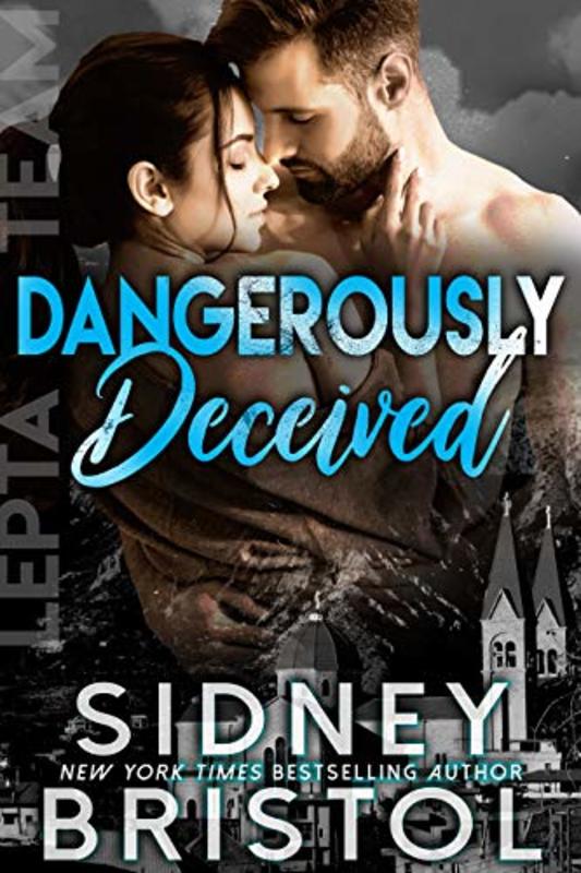 Book cover for "Dangerously Deceived" by Sidney Bristol