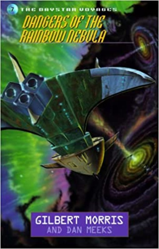 Book cover for "Dangers of the Rainbow Nebula" by Gilbert Morris
