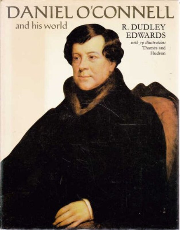 Book cover for "Daniel O'Connell and His World" by Ruth Dudley Edwards