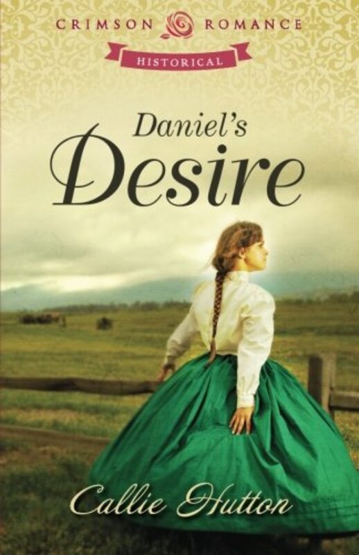 Book cover for "Daniel's Desire" by Callie Hutton