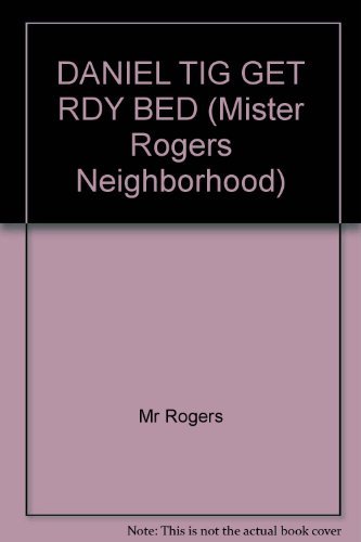 Book cover for "Daniel, Time to Get Ready for Bed" by Fred Rogers