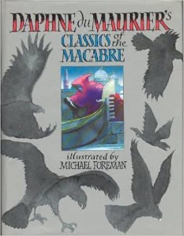 Book cover for "Daphne du Maurier's Classics of the Macabre" by Daphne du Maurier