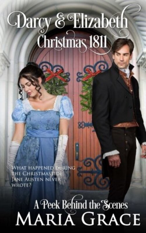 Book cover for "Darcy and Elizabeth: Christmas 1811" by Maria Grace