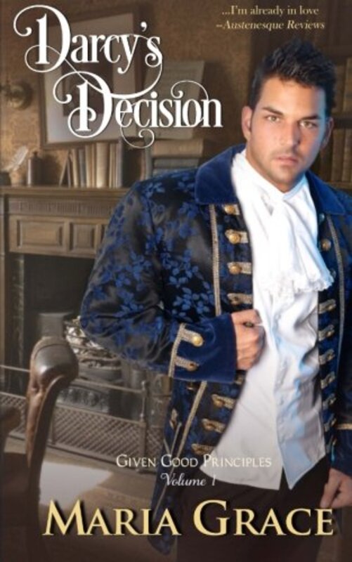 Book cover for "Darcy's Decision" by Maria Grace