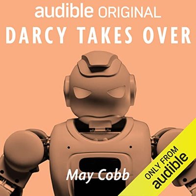 Book cover for "Darcy Takes Over" by May Cobb
