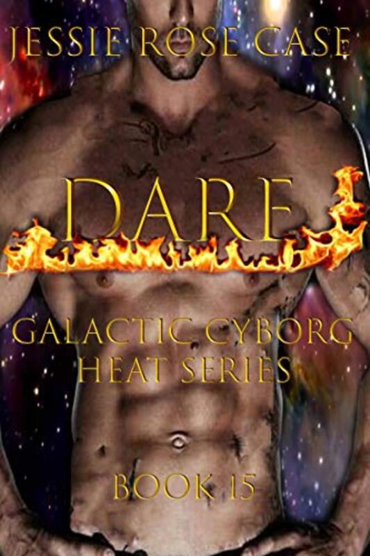 Book cover for "Dare" by Jessie Rose Case