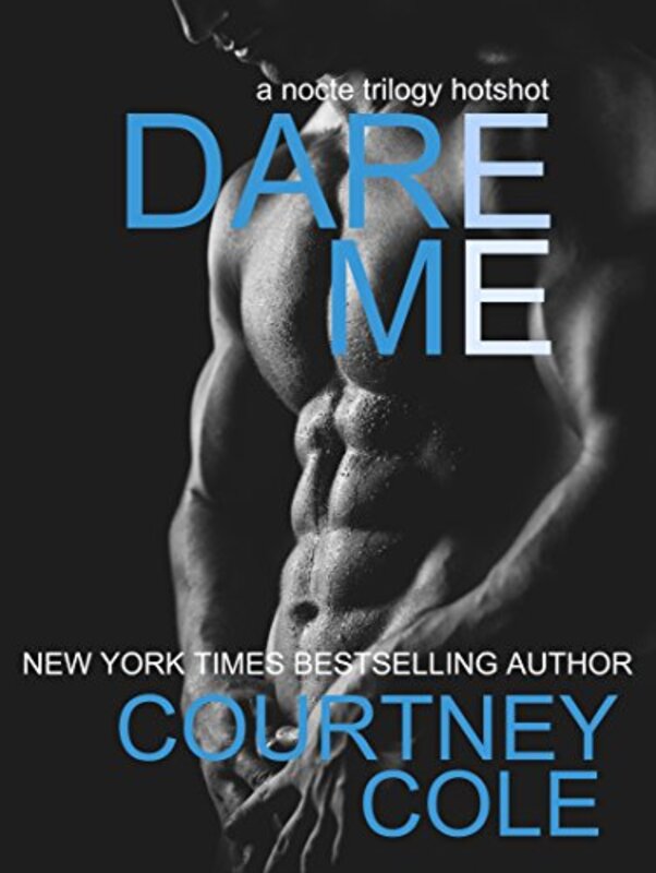 Book cover for "Dare Me" by Courtney Cole