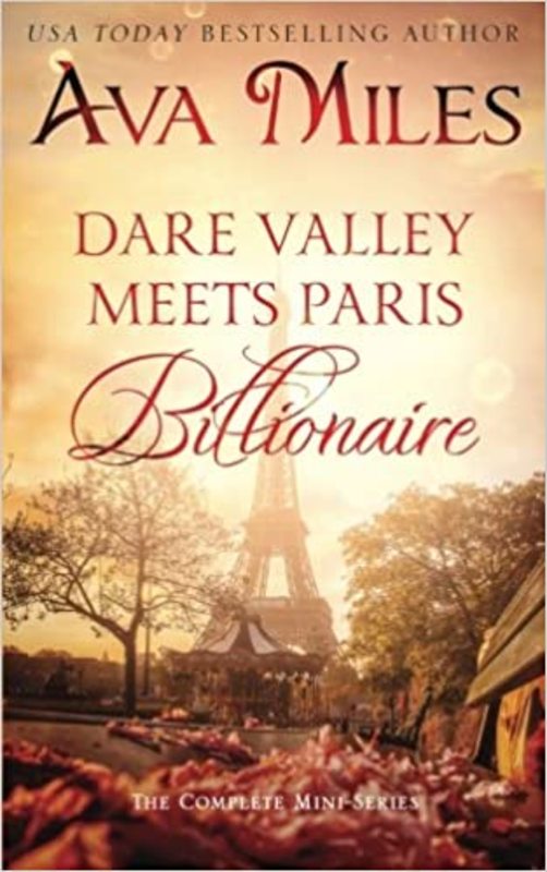Book cover for "Dare Valley Meets Paris Billionaire" by Ava Miles