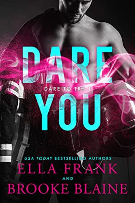 Book cover for "Dare You" by Ella Frank