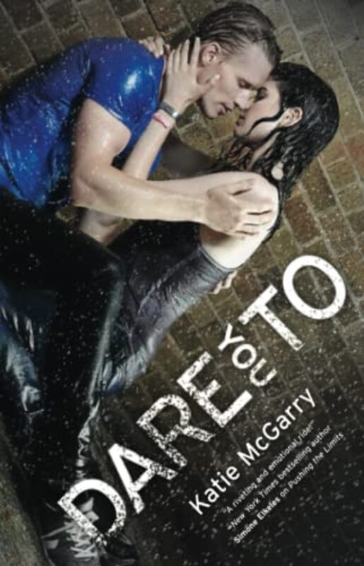 Book cover for "Dare You To" by Katie McGarry