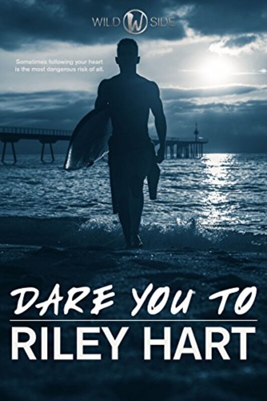 Book cover for "Dare You To" by Riley Hart