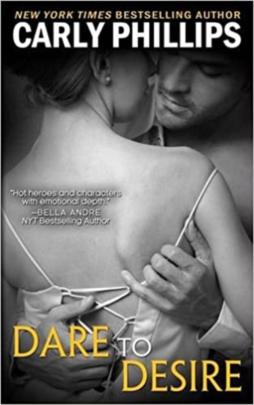 Book cover for "Dare to Desire" by Carly Phillips