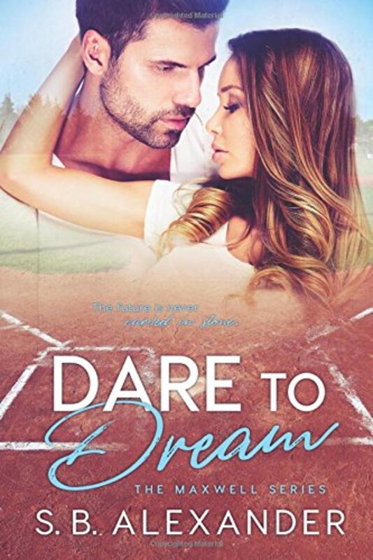 Book cover for "Dare to Dream" by SB Alexander