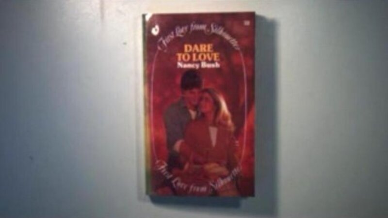 Book cover for "Dare to Love" by Nancy Bush