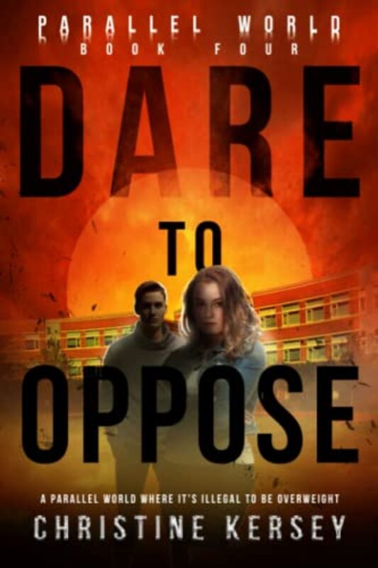 Book cover for "Dare to Oppose / After" by Christine Kersey