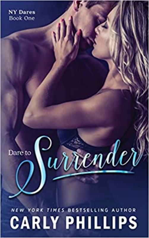 Book cover for "Dare to Surrender" by Carly Phillips
