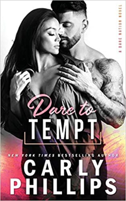 Book cover for "Dare to Tempt" by Carly Phillips