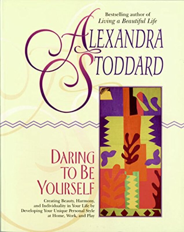 Book cover for "Daring to Be Yourself" by Alexandra Stoddard