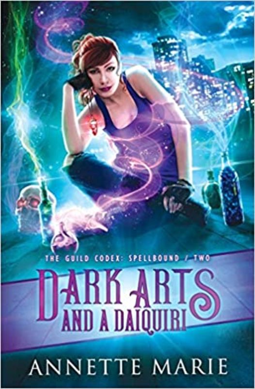 Book cover for "Dark Arts and a Daiquiri" by Annette Marie