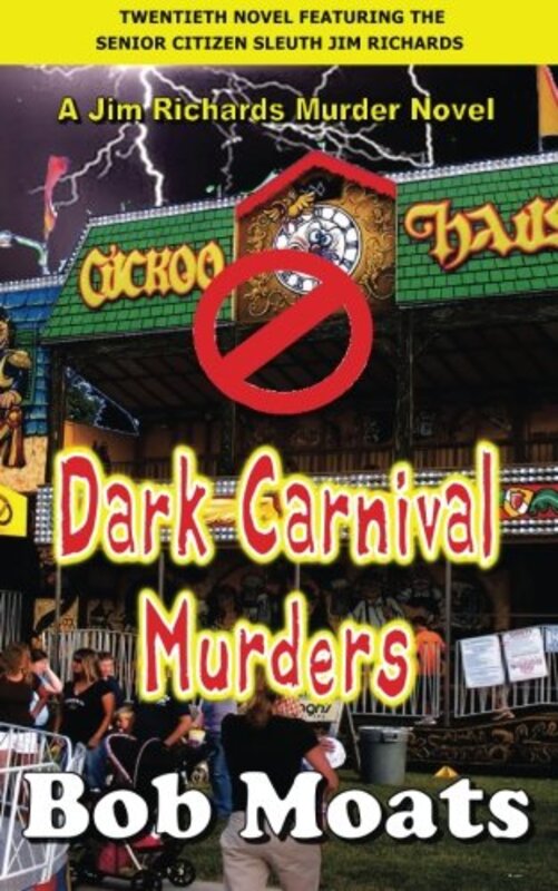 Book cover for "Dark Carnival Murders" by Bob Moats