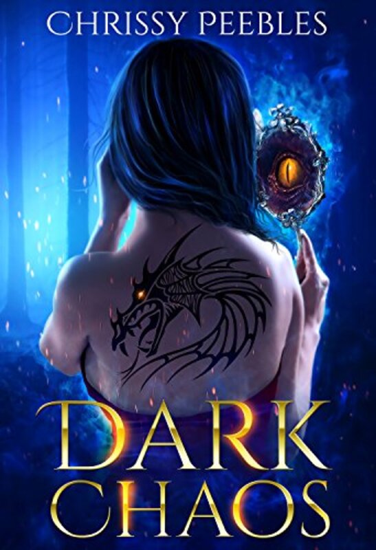 Book cover for "Dark Chaos - Book 4" by Chrissy Peebles