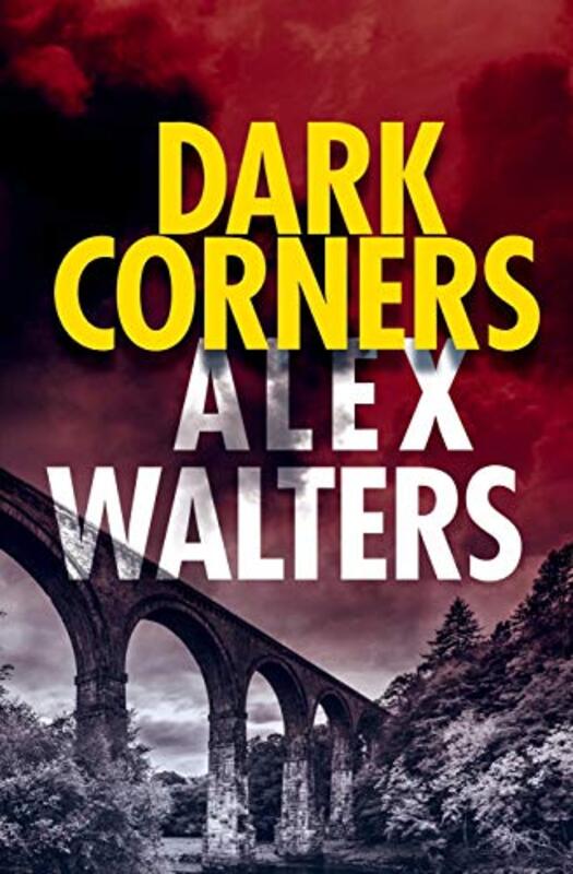 Book cover for "Dark Corners" by Alex Walters