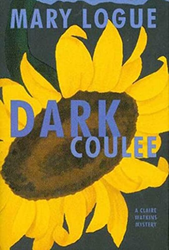 Book cover for "Dark Coulee" by Mary Logue