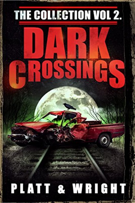 Book cover for "Dark Crossings: Volume 2" by Sean Platt
