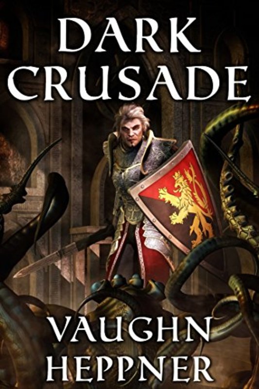 Book cover for "Dark Crusade" by Vaughn Heppner