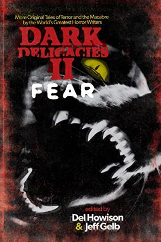 Book cover for "Dark Delicacies II: Fear" by Kevin J Anderson