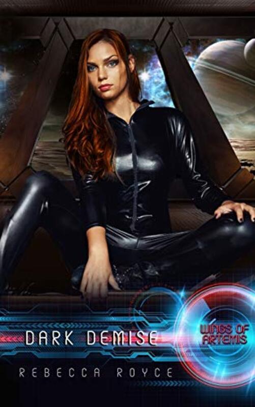 Book cover for "Dark Demise" by Rebecca Royce