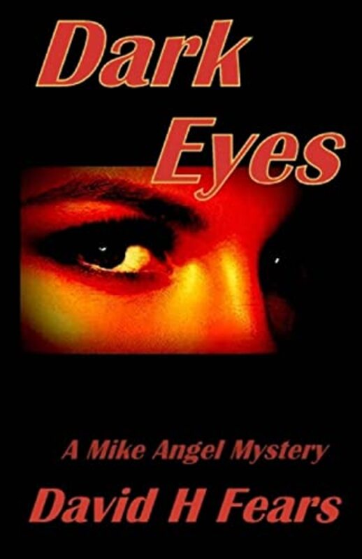 Book cover for "Dark Eyes" by David H Fears