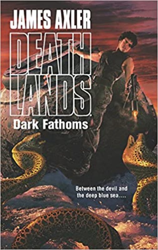 Book cover for "Dark Fathoms" by James Axler