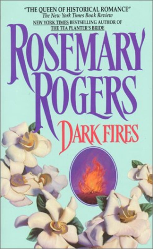 Book cover for "Dark Fires" by Rosemary Rogers