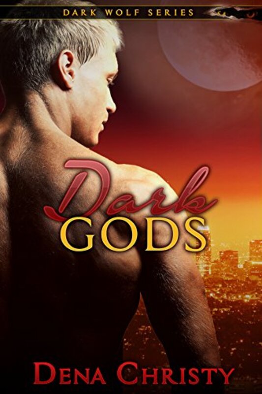 Book cover for "Dark Gods" by Dena Christy