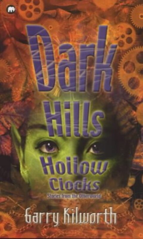 Book cover for "Dark Hills, Hollow Clocks" by Garry Douglas Kilworth