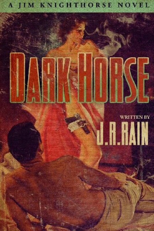 Book cover for "Dark Horse" by JR Rain