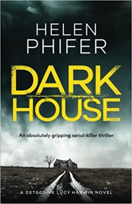 Book cover for "Dark House" by Helen Phifer