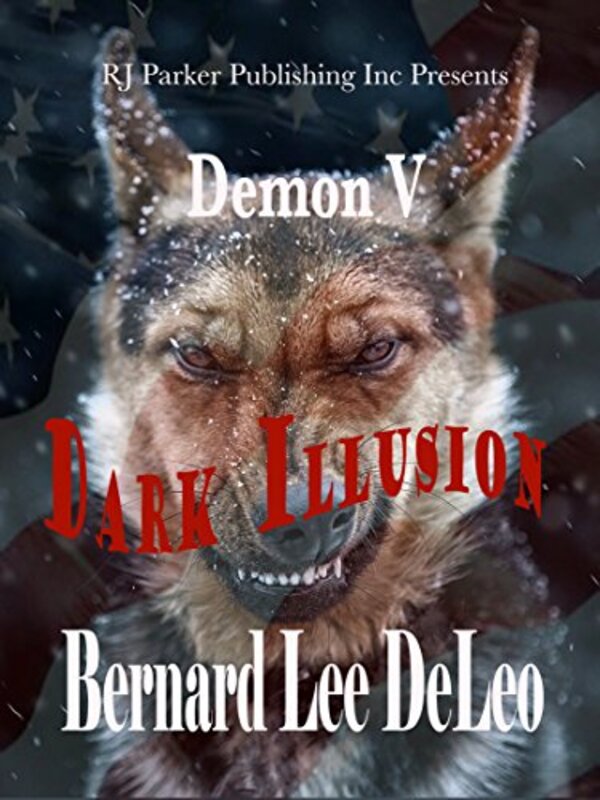 Book cover for "Dark Illusion" by Bernard Lee DeLeo
