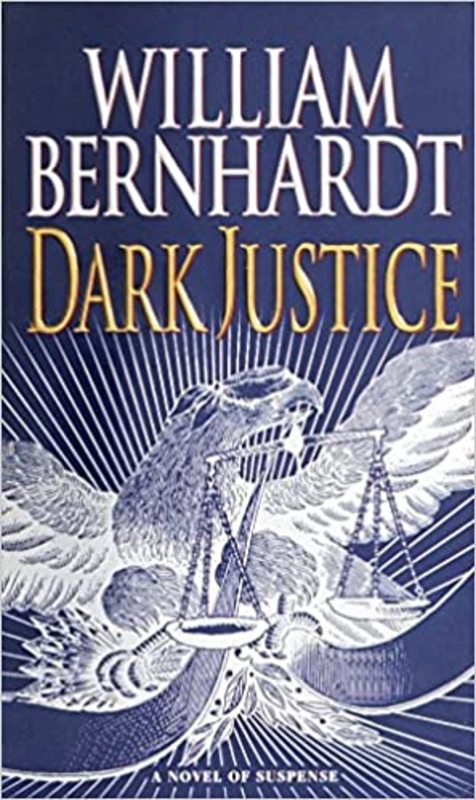 Book cover for "Dark Justice" by William Bernhardt