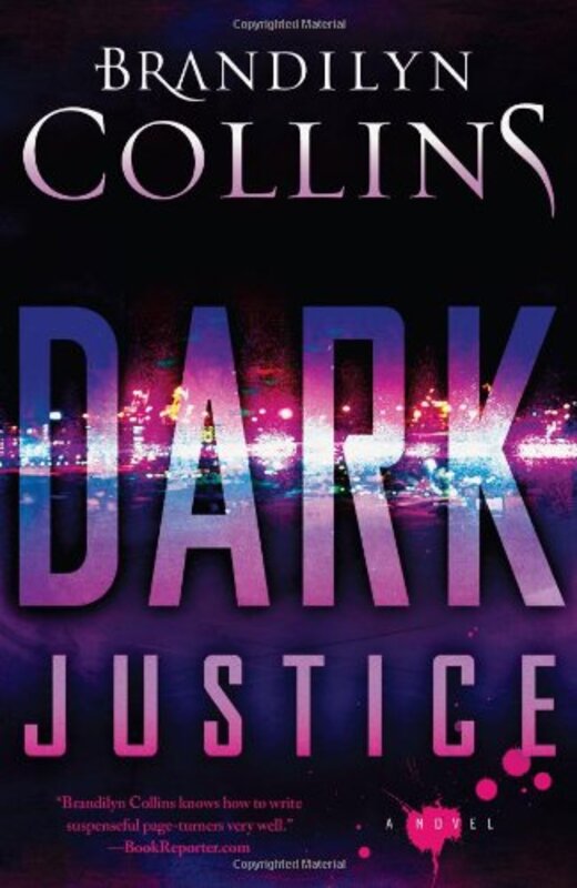 Book cover for "Dark Justice" by Brandilyn Collins