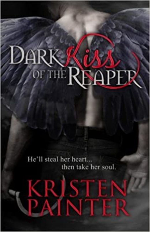 Book cover for "Dark Kiss of the Reaper" by Kristen Painter